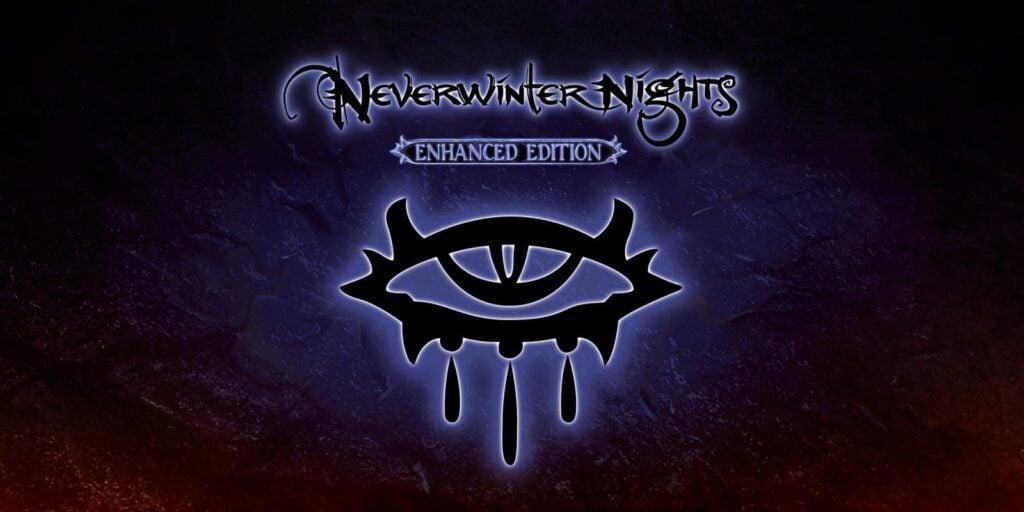 Neverwinter Nights: Enhanced Edition Neverwinter Nights: Enhanced Edition