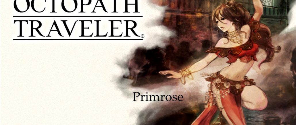 New Octopath Traveler trailer showcases Primrose the Dancer