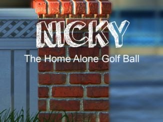 Nicky – The Home Alone Golf Ball