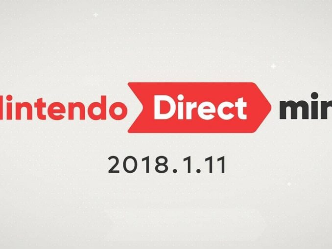News - Nintendo Direct Mini – January 2018 