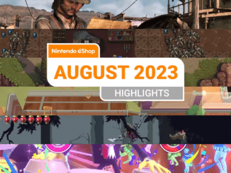 Nintendo’s European eShop Gaming Highlights: August 2023
