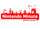 Nintendo Minute - Final Episode