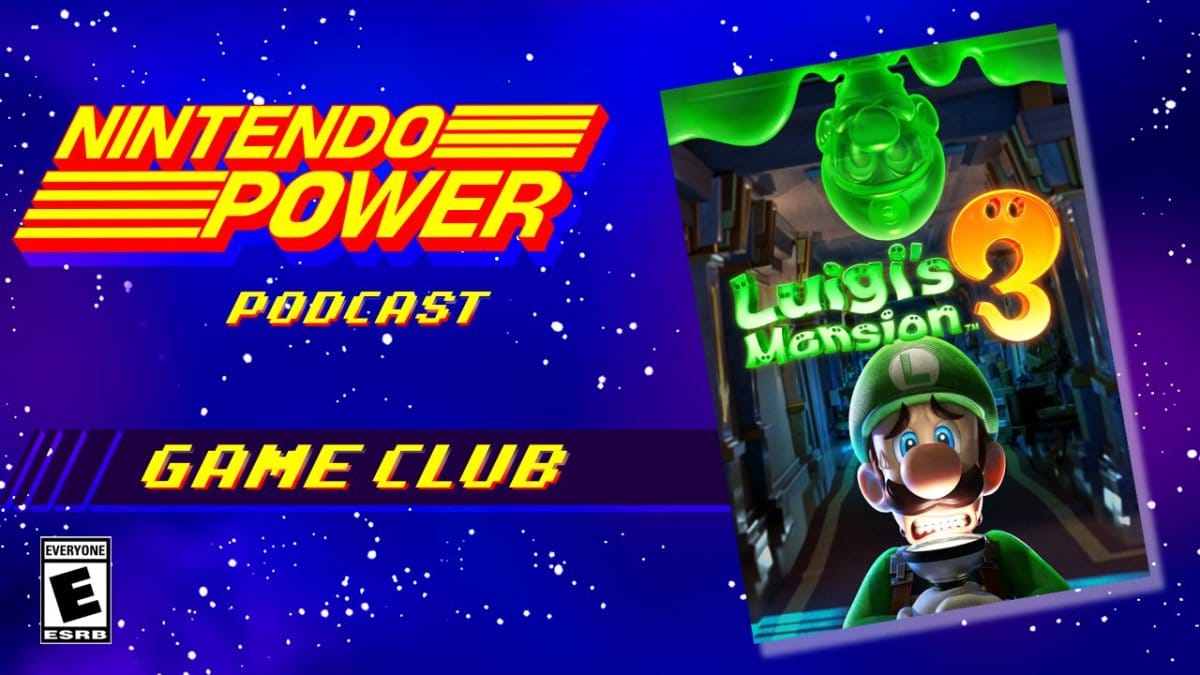 Nintendo Power Podcast Game Club – Luigi’s Mansion 3