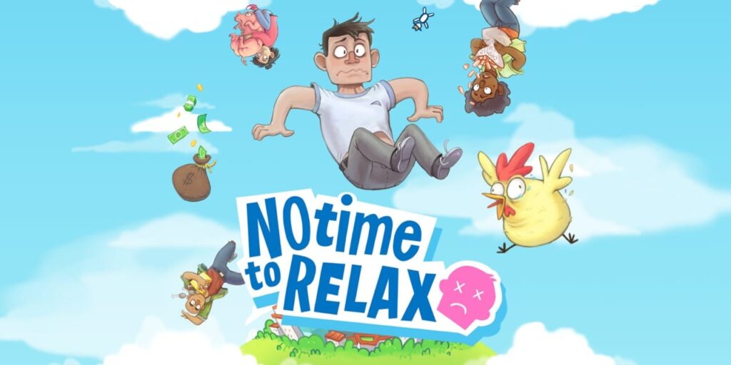 No Time to Relax No Time to Relax