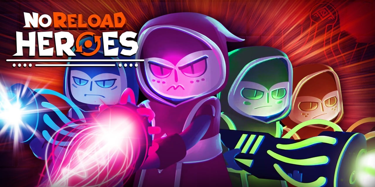 NoReload Heroes NoReload Heroes