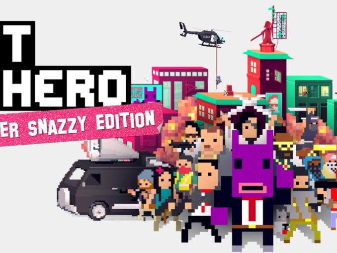 Release - NOT A HERO: SUPER SNAZZY EDITION