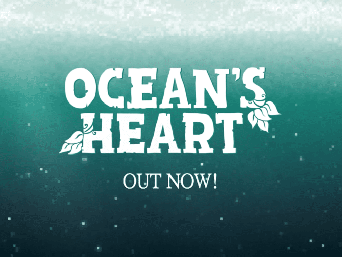 Nieuws - Ocean’s Heart – Launch trailer 