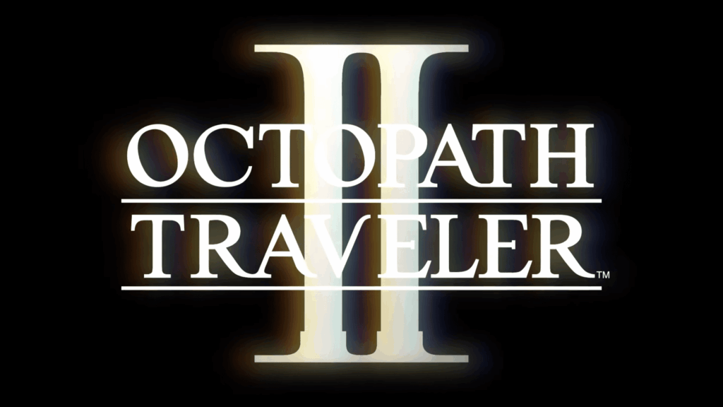 Octopath Traveler II – Final Trailer
