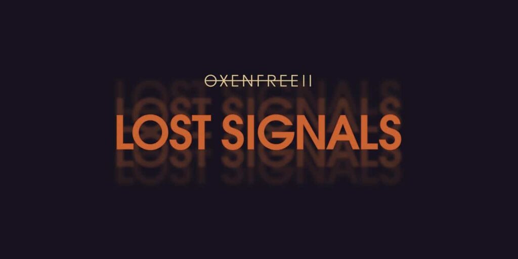 OXENFREE II: Lost Signals