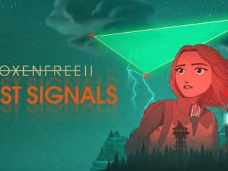 OXENFREE II: Lost Signals – 2023 delay