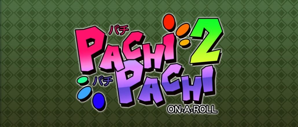 Pachi Pachi 2 on a roll