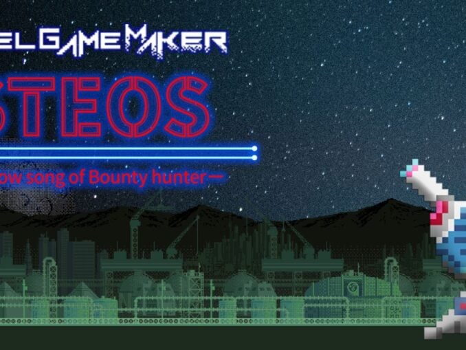 Release - Pixel Game Maker Series STEOS -Sorrow song of Bounty hunter- 