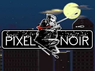 Pixel Noir on its way