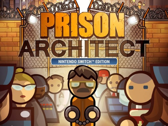 Release - Prison Architect: Nintendo Switch Edition