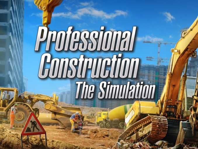 Release - Professional Construction – The Simulation 