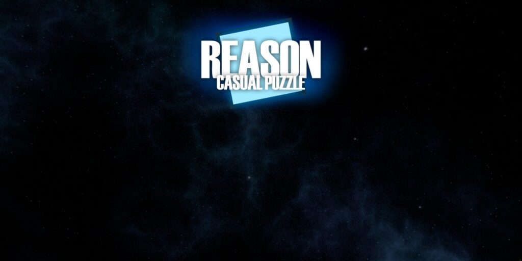 Reason – Casual Puzzle Reason – Casual Puzzle