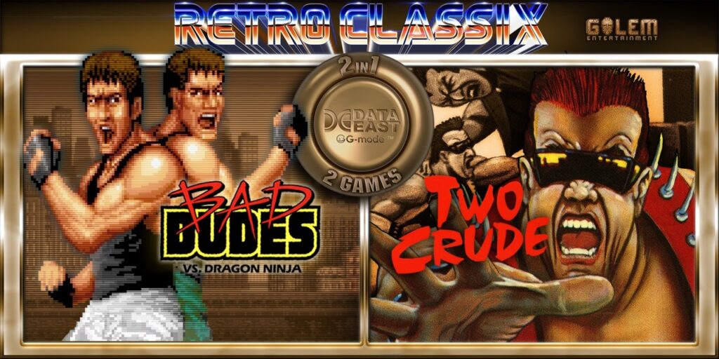 Retro Classix 2in1: Bad Dudes & Two Crude Dudes Retro Classix 2in1: Bad Dudes & Two Crude Dudes