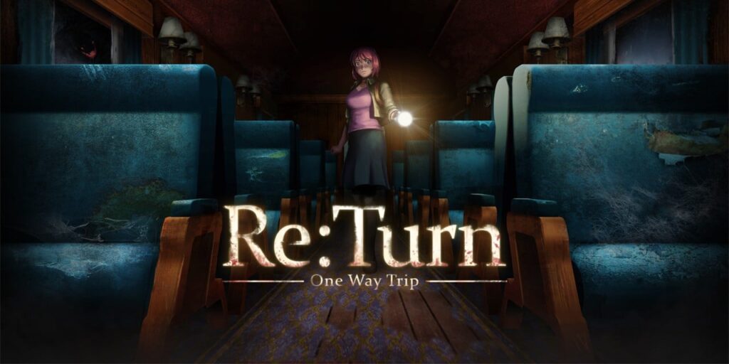 Re:Turn – One Way Trip