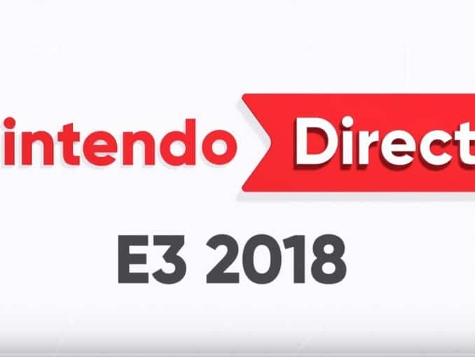 News - Rewatch Nintendo E3 2018 Direct 