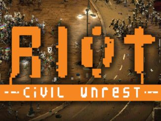 Release - RIOT – Civil Unrest 