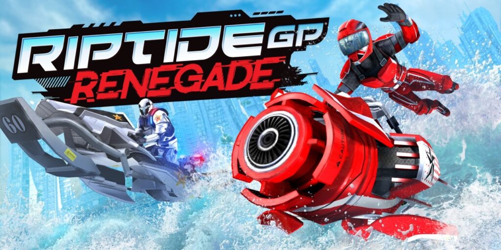 Riptide GP: Renegade Riptide GP: Renegade