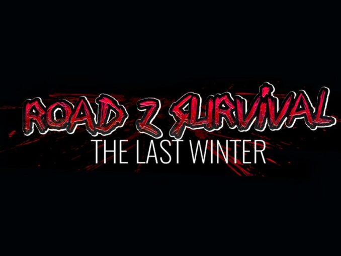 Release - Road Z Survival: The Last Winter 