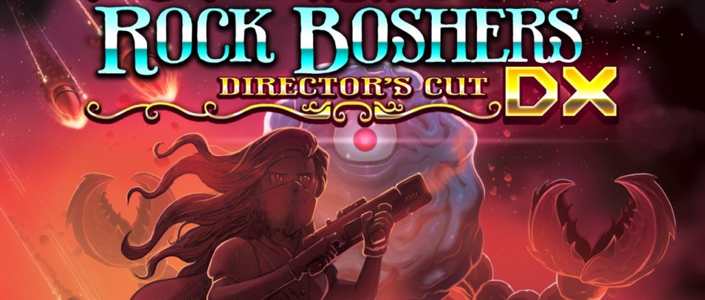 ROCK BOSHERS DX: Director’s Cut