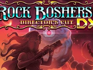 Release - ROCK BOSHERS DX: Director’s Cut 