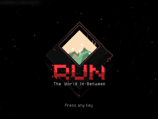 News - RUN: The World In-Between coming in April 
