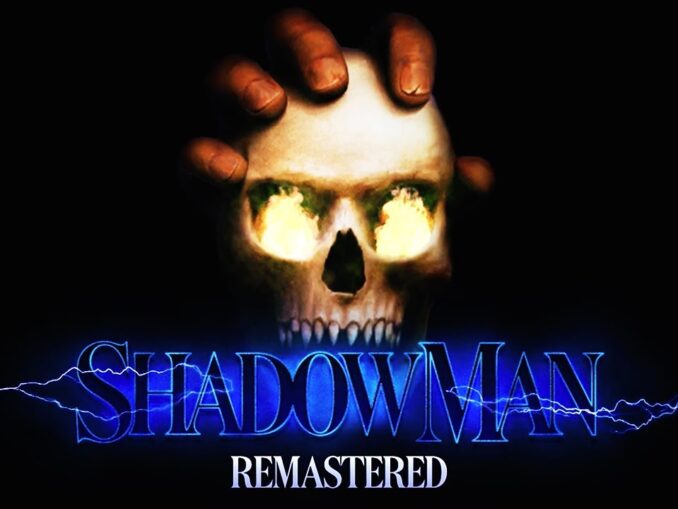 Nieuws - Shadow Man Remastered – launch trailer uitgebracht 