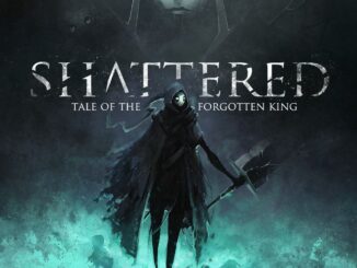 Shattered: Tale of the Forgotten King is coming