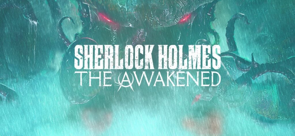 Sherlock Holmes: The Awakened – First Look trailer