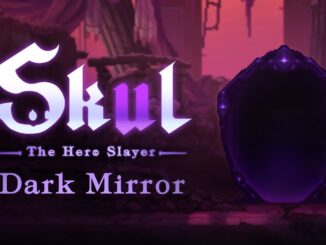 Nieuws - Skul: The Hero Slayer – Dark Mirror update patch notes en trailer 
