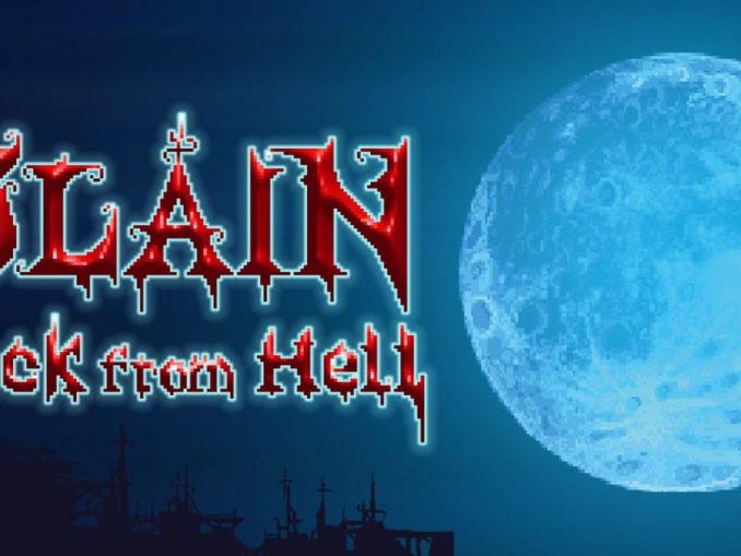 Release - Slain: Back From Hell 