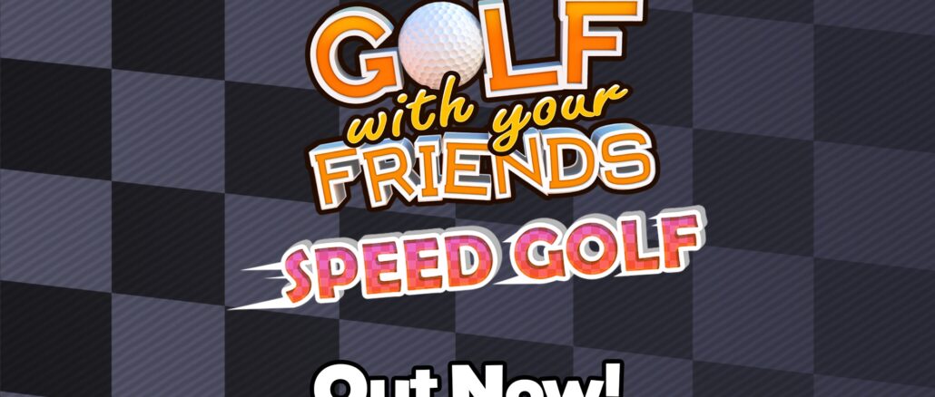Speed Golf Takes Center Stage: Exploring the Latest Update in Golf With Your Friends