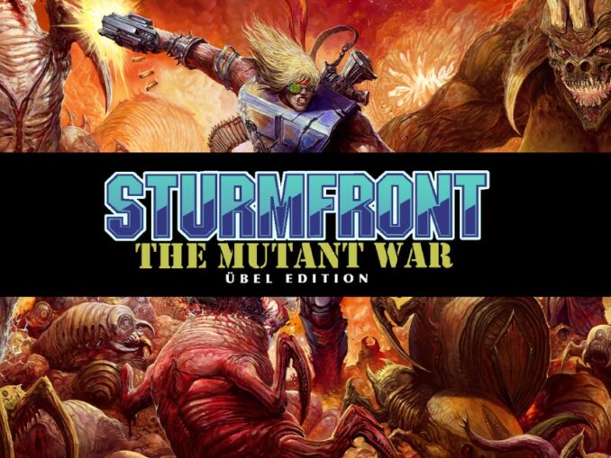 Release - SturmFront – The Mutant War: Übel Edition