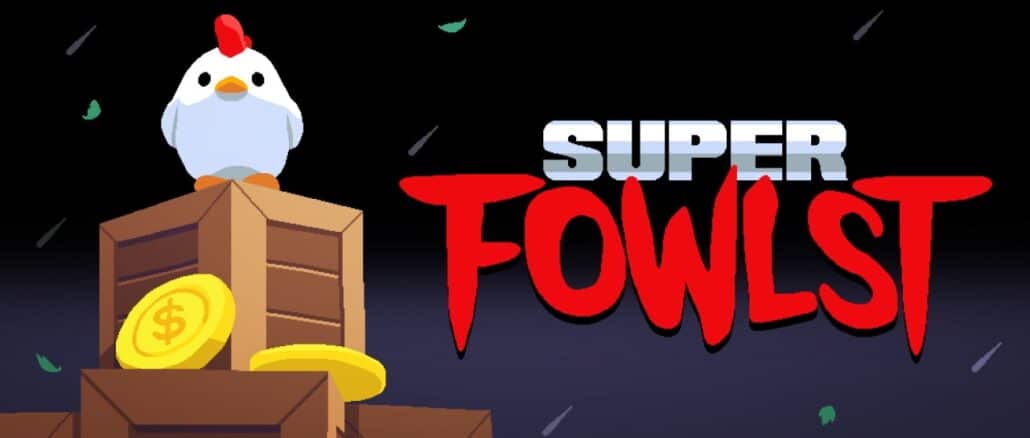 Super Fowlst