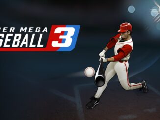 Release - Super Mega Baseball 3 
