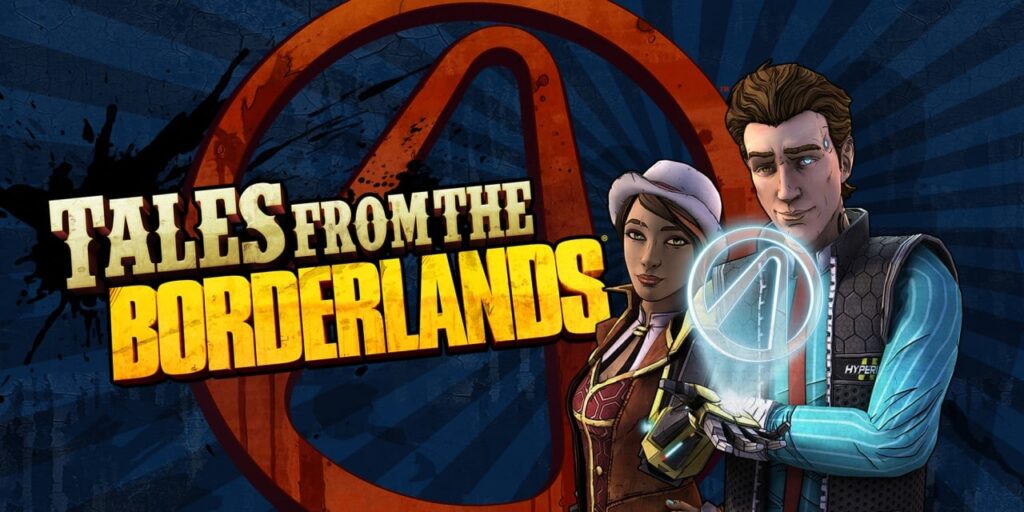 Tales from the Borderlands