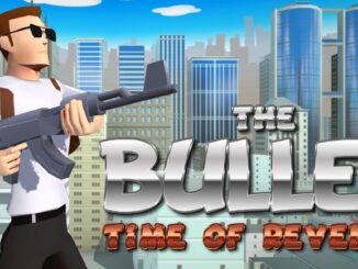 Release - The Bullet: Time of Revenge 