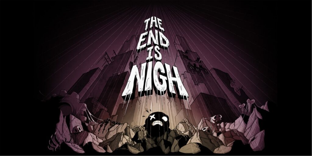 The End Is Nigh