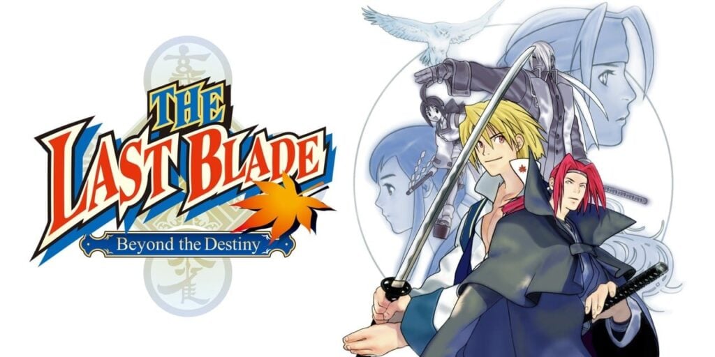 THE LAST BLADE: Beyond the Destiny
