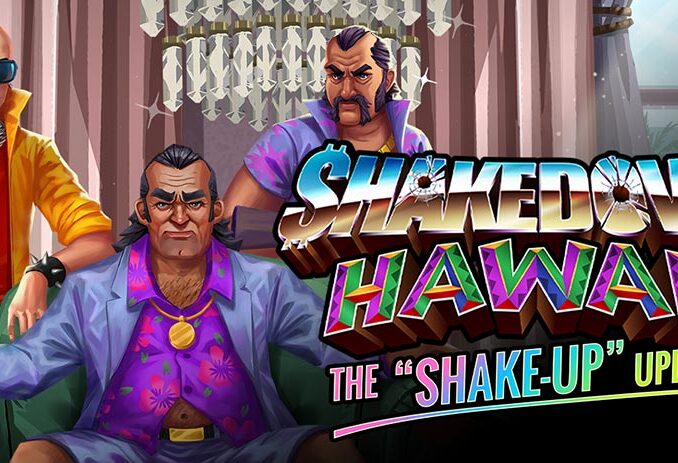 Nieuws - De Shakedown: Hawaii “Shake-Up” -update is nu beschikbaar 