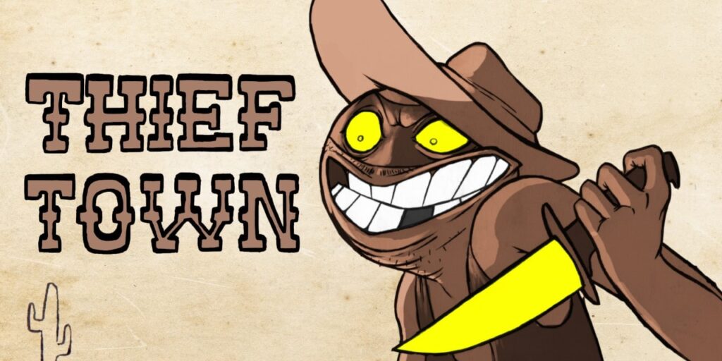 Thief Town Thief Town