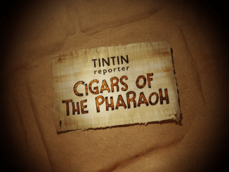 Tintin Reporter: Cigars of the Pharaoh – Onthullingstrailer