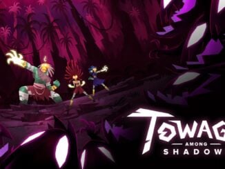 Release - Towaga: Among Shadows 