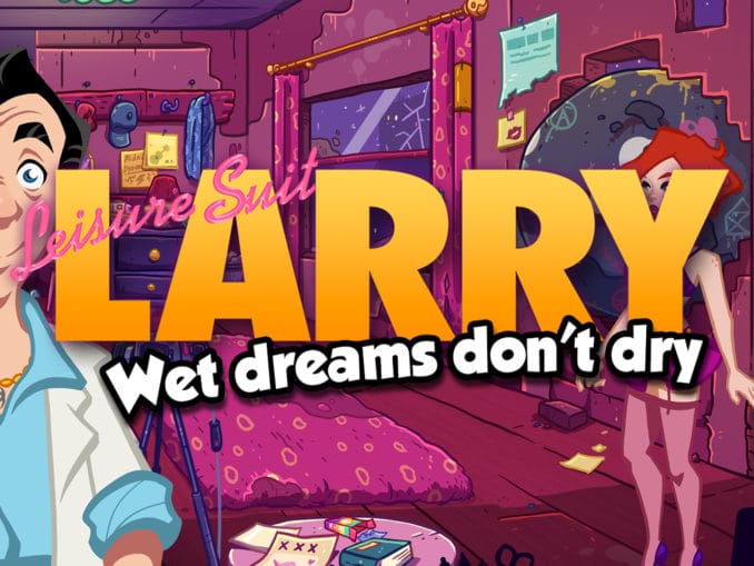 News - Trailer Leisure Suit Larry: Wet Dreams Don’t Dry 