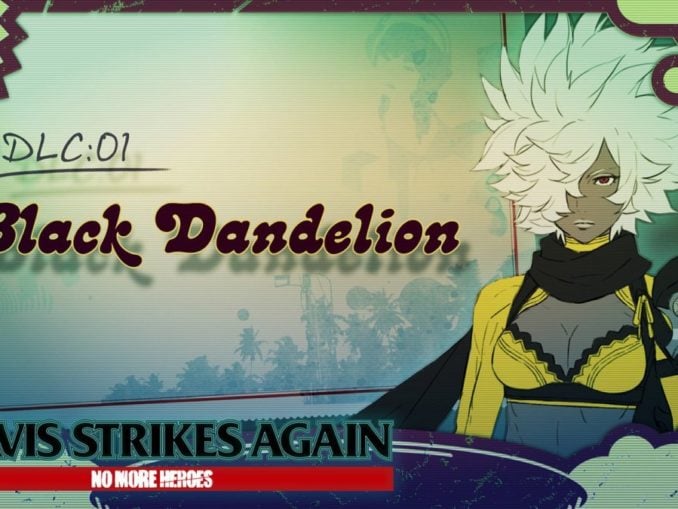 News - Travis Strikes Again: No More Heroes DLC Vol. 1: Black Dandelion – Today 