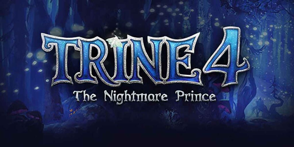 Trine 4: The Nightmare Prince Trailer