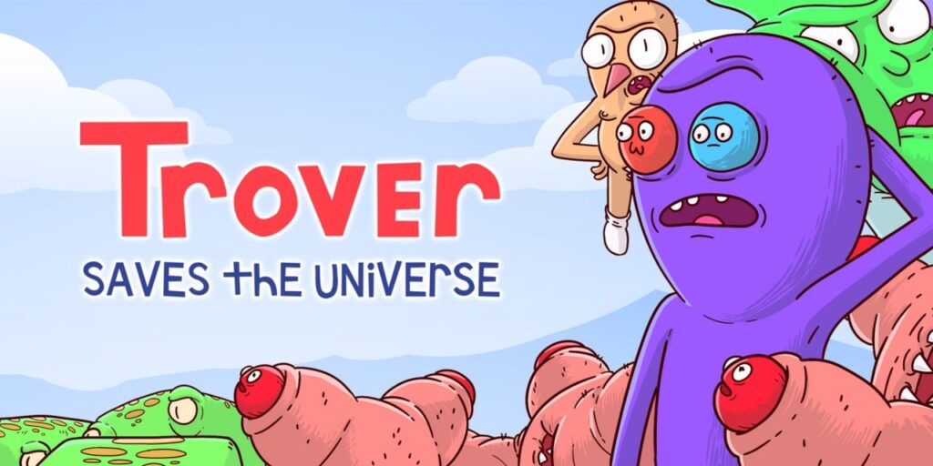Trover Saves The Universe – Launch Trailer